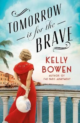 Tomorrow Is for the Brave - Kelly Bowen