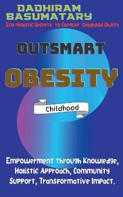 Outsmart Obesity (Childhood) - Dadhiram Basumatary