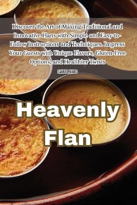 Heavenly Flan -  Samuel Ward