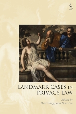 Landmark Cases in Privacy Law - 