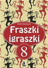 Fraszki igraszki 8 - Witold Oleszkiewicz