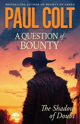 A Question of Bounty - Paul Colt