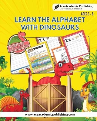 Learn Alphabet with Dinosaurs - Ace Academic Publishing