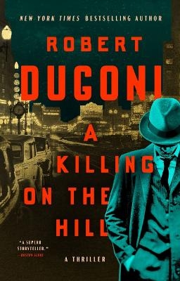 A Killing on the Hill - Robert Dugoni