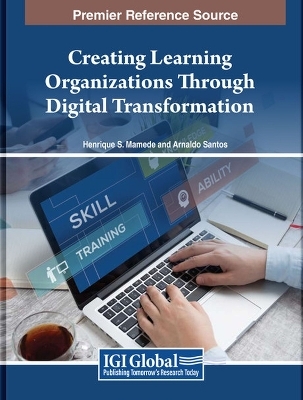 Creating Learning Organizations Through Digital Transformation - 