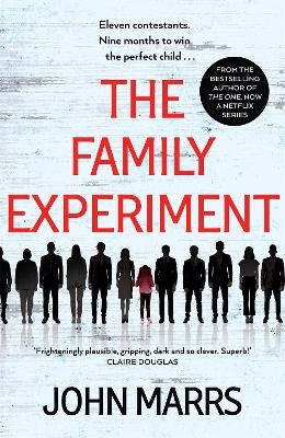 The Family Experiment - John Marrs