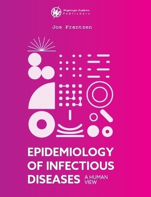 Epidemiology of Infectious Diseases - Jos Frantzen