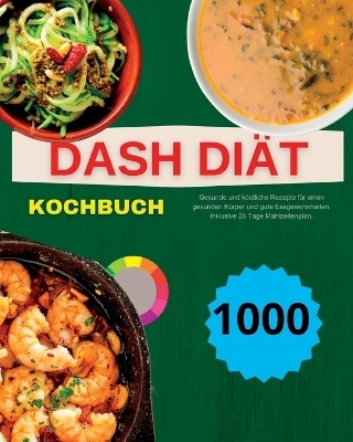 Dash Diät Kochbuch - André Paolin