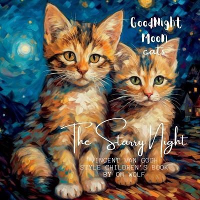 Goodnight Moon Cats - Om Wolf