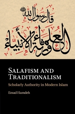 Salafism and Traditionalism - Emad Hamdeh