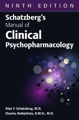 Schatzberg's Manual of Clinical Psychopharmacology - Alan F. Schatzberg, Charles DeBattista