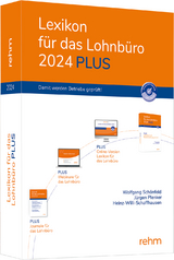 Lexikon für das Lohnbüro 2024 PLUS - Wolfgang Schönfeld, Jürgen Plenker, Heinz-Willi Schaffhausen