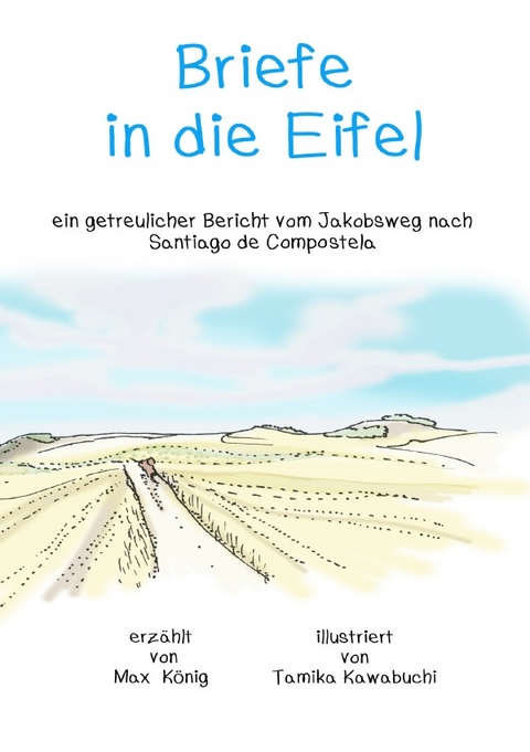 Briefe in die Eifel - Max König