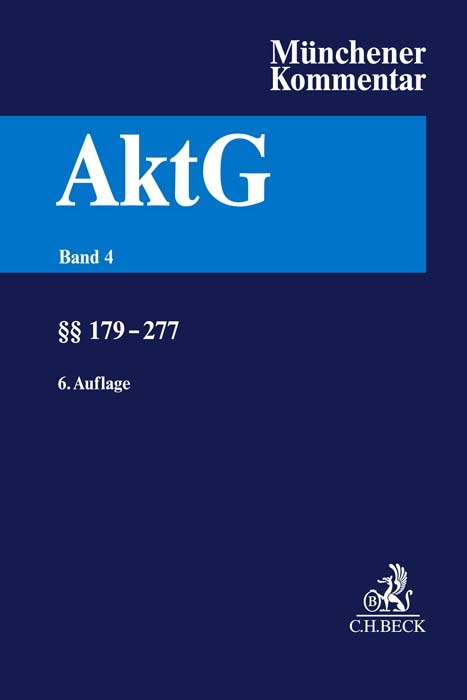 Münchener Kommentar zum Aktiengesetz Bd. 4: §§ 179-277 - 