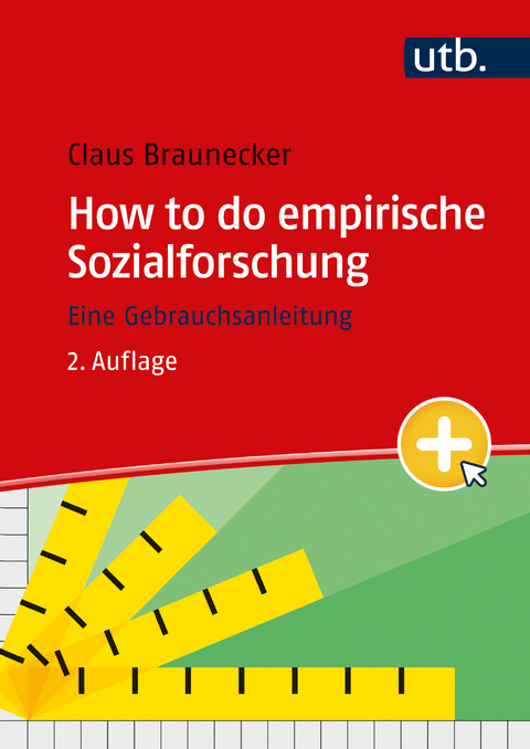 How to do empirische Sozialforschung - Claus Braunecker