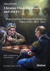 Ukraine Vis-à-Vis Russia and the EU - Alina Nychyk