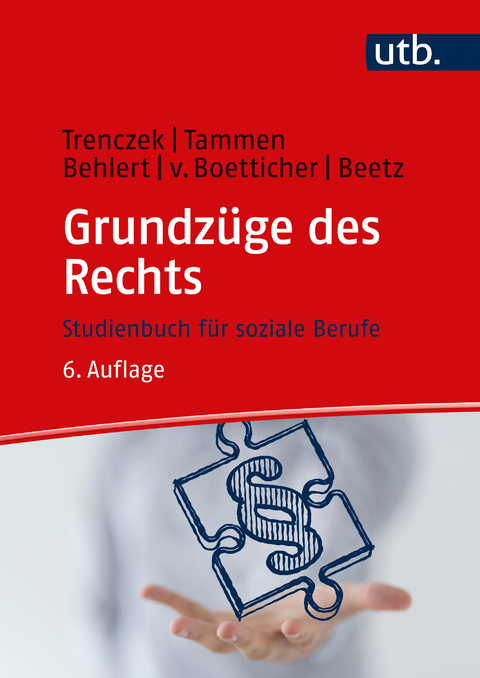 Grundzüge des Rechts - Thomas Trenczek, Britta Tammen, Wolfgang Behlert