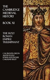 The Cambridge Medieval History - Book XI - Edwin Holthouse, Austin Poole, C.W. Previte-Orton, Caroline Ryley