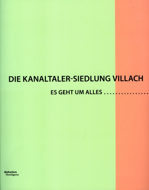 Die Kanaltaler-Siedlung Villach - 