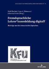 Fremdsprachliche Lehrer*innenbildung digital? - 