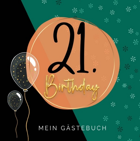 21. Geburtstag- Premium Gästebuch Blanko - Sara Klein