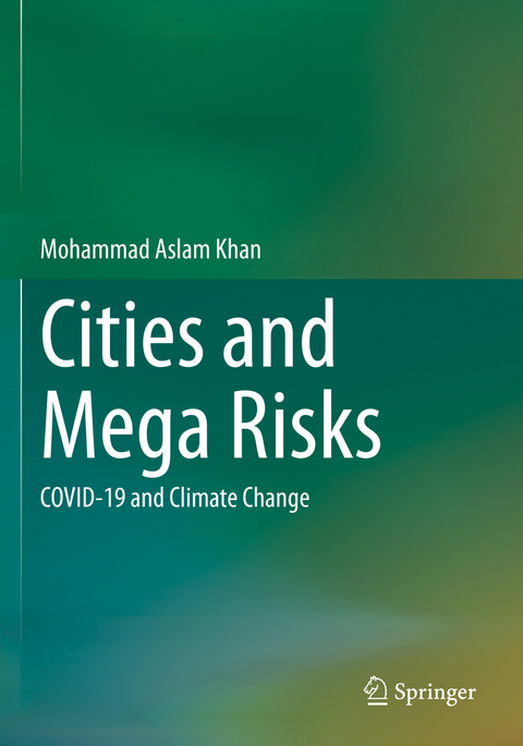 Cities and Mega Risks - Mohammad Aslam Khan