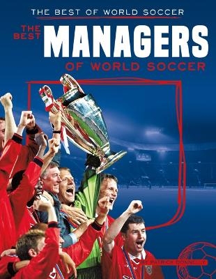 Best Managers of World Soccer - Patrick Donnelly