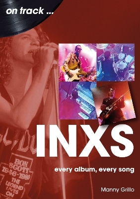 INXS On Track - Manny Grillo