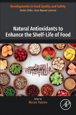 Natural Antioxidants to Enhance the Shelf-Life of Food - 