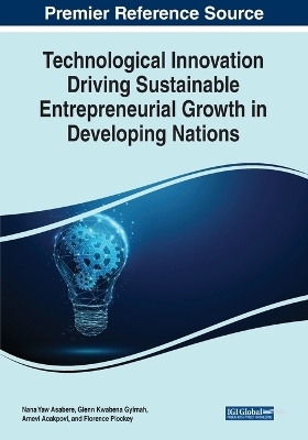 Technological Innovation Driving Sustainable Entrepreneurial Growth in Developing Nations - 