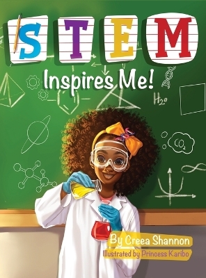 STEM Inspires Me - Creea Shannon