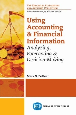 Using Accounting & Financial Information - Mark S. Bettner