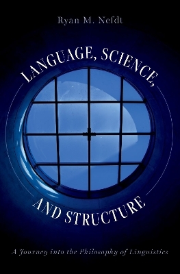 Language, Science, and Structure - Ryan M. Nefdt