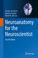 Neuroanatomy for the Neuroscientist - Jacobson, Stanley; Pugsley, Stanley; Marcus, Elliott M.