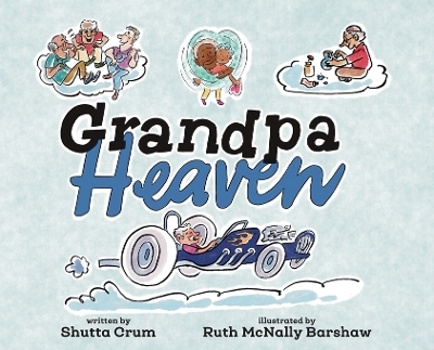 Grandpa Heaven - Shutta Crum