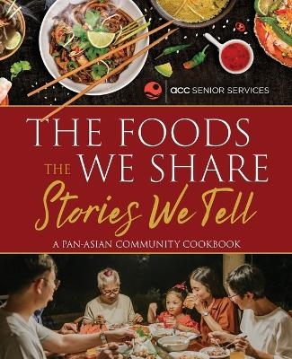 The Foods We Share, The Stories We Tell -  Acc Senior Services