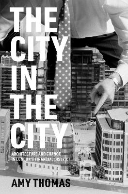 The City in the City - Amy Thomas