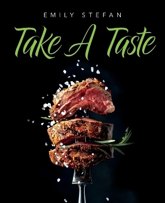 Take a Taste - Emily Stefan