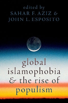 Global Islamophobia and the Rise of Populism - 