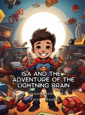 Isa and the Adventure of the Lightning Brain - Faryal Shaukat