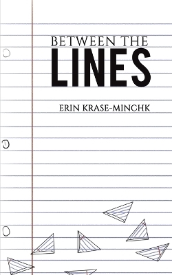 Between the Lines - Erin Krase-Minchk