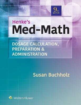 Henke's Med-Math - Susan Buchholz