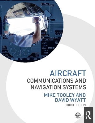 Aircraft Communications and Navigation Systems - Mike Tooley, David Wyatt