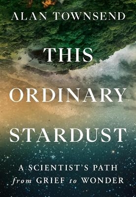 This Ordinary Stardust - Alan Townsend