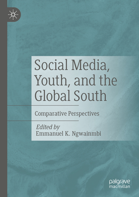 Social Media, Youth, and the Global South - 