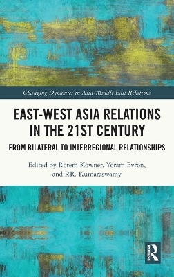 East-West Asia Relations in the 21st Century