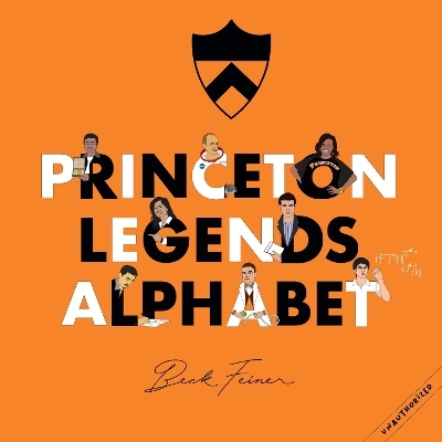 Princeton Legends Alphabet - Beck Feiner