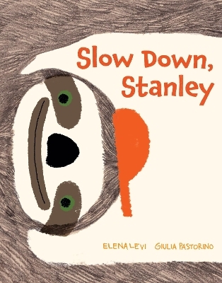 Slow Down, Stanley - Elena Levi