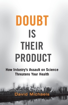 Doubt Is Their Product - David Michaels