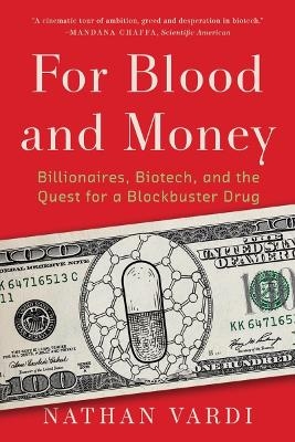 For Blood and Money - Nathan Vardi